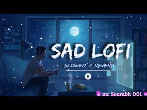 New sad lofi song best remix 🎧 old and new #2025 #