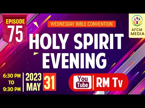 HOLY SPIRIT EVENING | Episode 75 | Fr. Xavier Khan Vattayil PDM | 2023 May 31 | 6:30 pm - 9:30 pm