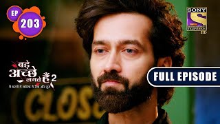 Seeing You Again | Bade Achhe Lagte Hain 2 | Ep 203 | Full Episode | 8 June 2022