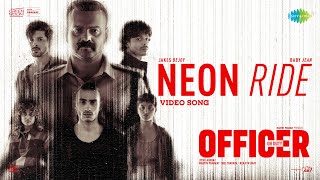 Neon Ride - Video | Officer On Duty | Kunchacko Boban | Jakes Bejoy |Baby Jean,Ramya RamC,Zeba Tommy