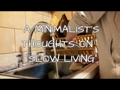 A Minimalist's Thoughts on "Slow Living" | Vlog | Clean with Me | Simplicity