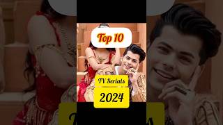 Top 10 TV serial #serial #top10 #trending #2024 #shorts #entertainment #tv serials