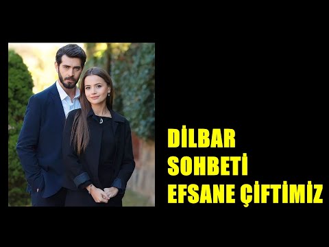 DİLBAR SOHBETİ EFSANE ÇİFTİMİZ