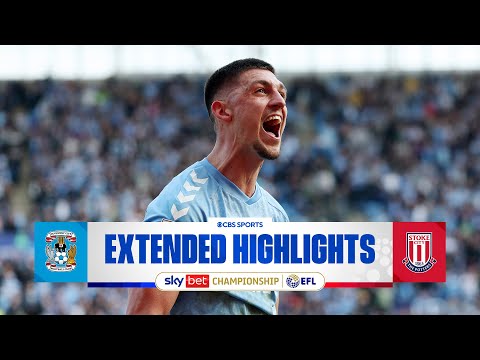 Coventry City vs. Stoke City: Extended Highlights | EFL Championship | CBS Sports Golazo