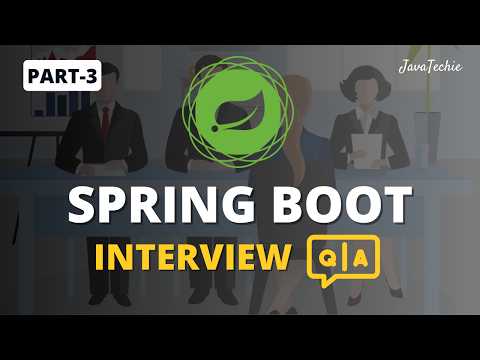 Spring Boot Interview Mastery 🔥 | Question & Answer Guide for Developers | Part-3 | @Javatechie