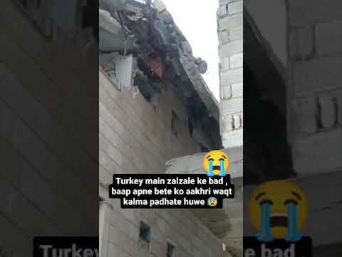 bap apne bacche ko akhri waqt me kalma pdhate huye | pray turkey  #turkey