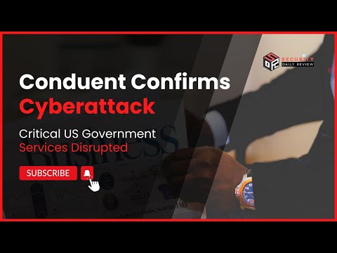 Conduent Confims Cyberattack That Disrupted Critical Government Services