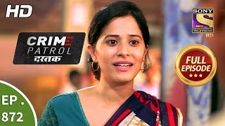 Crime Patrol Dastak - Ep 872 - Full Episode - 26th September, 2018