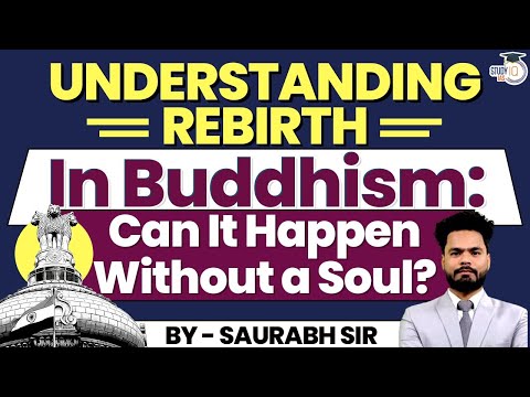 Rebirth in Buddhism Explained: Can It Happen Without a Soul? | StudyIQ