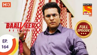 Baalveer Returns - Ep 164  - Full Episode - 7th August 2020