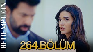 Esaret 264. Bölüm | Redemption Episode 264