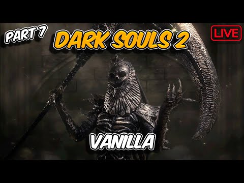 Dark Souls 2 Vanilla First Playthrough (Part 7)