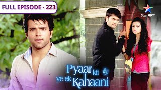 Pyaar Kii Ye Ek Kahaani | Abhay hua arrest | FULL EPISODE 223