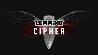 LEMMiNO - Cipher (BGM)