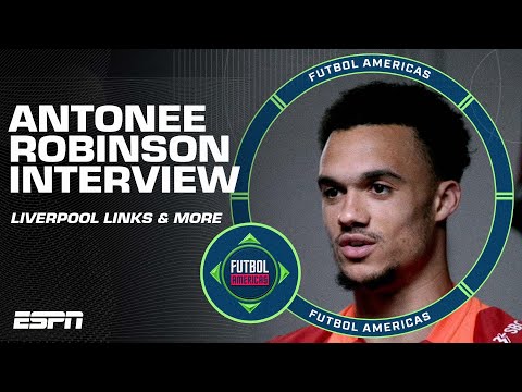 Antonee Robinson EXCLUSIVE: Liverpool links, USMNT vs. Mexico rivalry,  Fulham & more! | ESPN FC