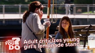 What Would Kids Do? | Kids respond when adult criticizes young girl’s lemonade stand