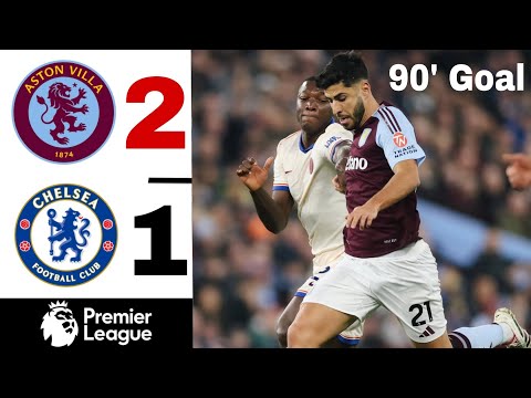 🔴 Chelsea vs Aston Villa 1-2 | 90' Marco Asensio Goal | Premier League Highlights