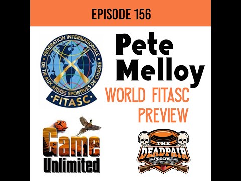 EPS 156, Pete Melloy, 2024 World FITASC Preview !