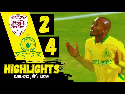 SEKHUKHUNE UNITED vs MAMELODI SUNDOWNS ‣ ALL GOALS & HIGHLIGHTS ‣ BETWAY PSL 2024/25