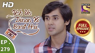 Yeh Un Dinon Ki Baat Hai - Ep 279 - Full Episode - 3rd October, 2018