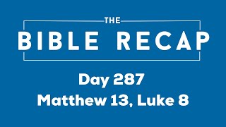 Day 287 (Matthew 13, Luke 8)