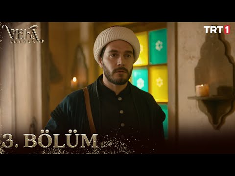 Vefa Sultan 3. Bölüm @trt1