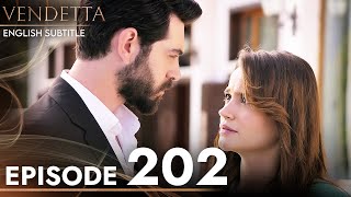 Vendetta - Episode 202 English Subtitled | Kan Cicekleri