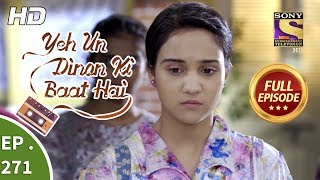 Yeh Un Dinon Ki Baat Hai - Ep 271 - Full Episode - 19th September, 2018