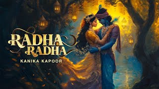 Radha Radha Lyrical | Kanika Kapoor | Bajao Records | Radha Krishna Bhajan