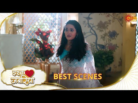 Ishq Jabariya - Best scene | 12 Mar 2025 | Full Ep FREE on SUN NXT | Sun Neo