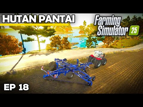 PREPARING FOR ANIMALS WITH FLEXI THING | Farming Simulator 25 - Hutan Pantai | Episode 18