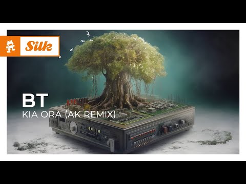 BT - Kia Ora (AK Remix) [Monstercat Release]