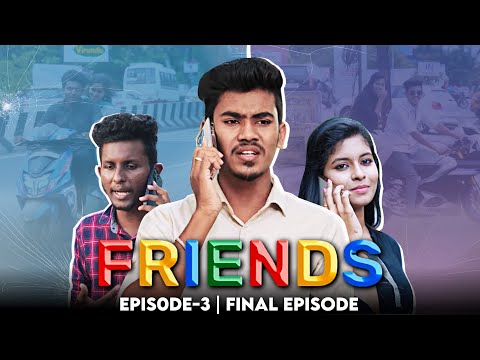 Friends Episode 3 | MC Entertainment