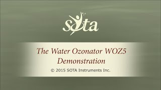 SOTA Water Ozonator - Model WOZ5 - Demonstration