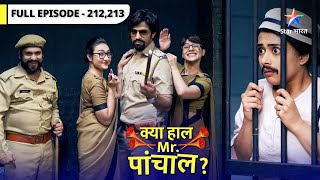 Kya Haal Mr. Paanchal? | Duggal ka pardafaash |  क्या हाल मिस्टर पांचाल? | Episode 212-213