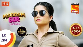 Maddam Sir - मैड्डम सर  - Ep 284 - Full Episode - 27th August, 2021