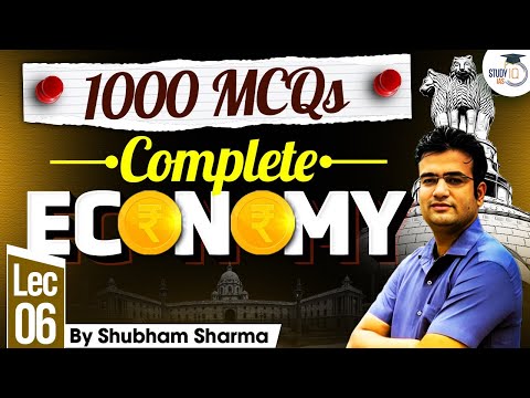 UPSC Economy Through MCQs | Concept & Practice | Lecture 6 | StudyIQ IAS