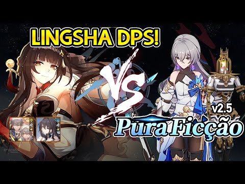 Break DPS Lingsha! Pure Fiction 4 [v2.5]