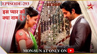 Iss Pyar Ko Kya Naam Doon? | Season 1 | Episode 293 | Khushi aur Arnav ki hui sagai!