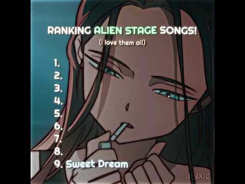 Ranking ALNST songs (my opinion) || Alien Stage