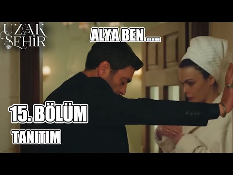 Uzak Şehir 15. Bölüm Tanıtım