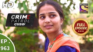 Crime Patrol Dastak - Ep 963 - Full Episode - 25th January, 2019