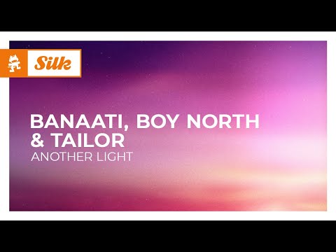 Banaati, Boy North & Tailor - Another Light [Monstercat Release]