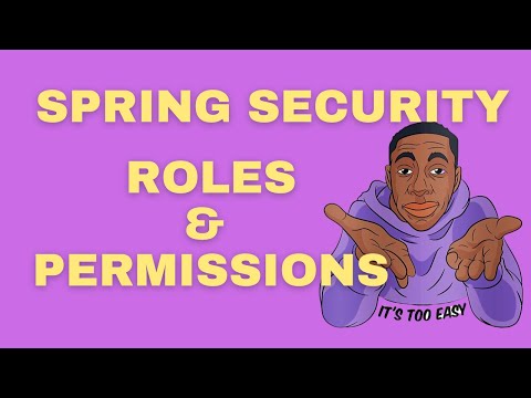 Spring boot 3 & Spring security 6 - Roles and Permissions Based Authorization Explained!