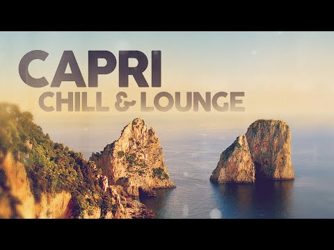 Capri Chill: The Ultimate Lounge Playlist