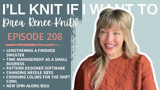 I’ll Knit If I Want To: Episode 208