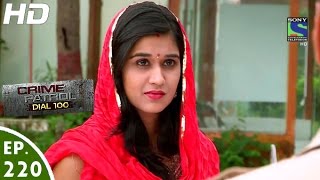 Crime Patrol Dial 100 - क्राइम पेट्रोल - Triyacharitra - Episode 220 - 11th August, 2016