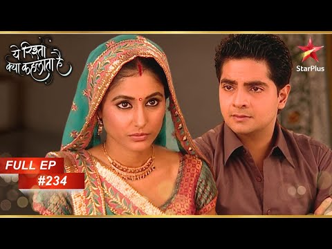 Akshara से क्यों नाराज हैं Naitik? | Full Episode:234 | Yeh Rishta Kya Kehlata Hai