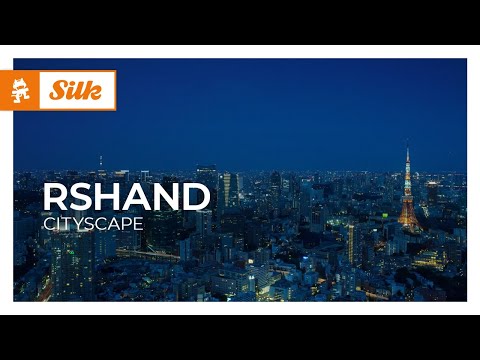 rshand - Cityscape [Monstercat Release]