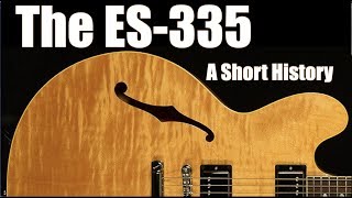 The Gibson ES-335: A Short History